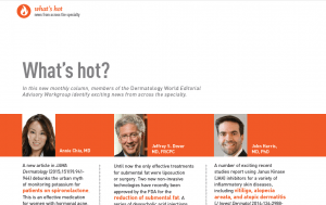 Dermatology World's new column What's Hot