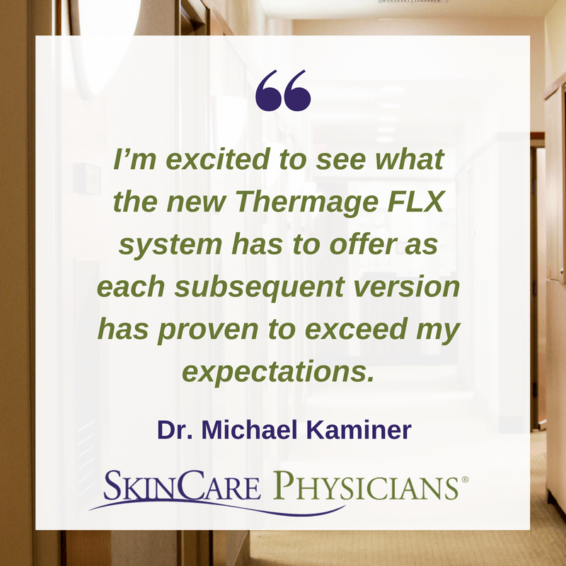 Dr. Kaminer comments on new Thermage FLX FDAclearance SkinCare