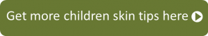 Get more children skin tips here